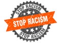 Stop racism stamp. stop racism grunge round sign.
