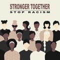 Stop racism and stronger together concept. BLM, Black lives matter, African Americans and white people against racism, protest