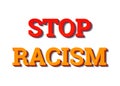 Stop Racism text. Hashtag in social networks. Police violence. Fist. 3D text