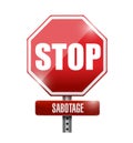 Stop sabotage road sign illustration design