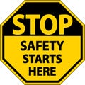 Stop Safety Starts Here Signs On White Background