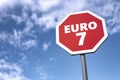 Stop sign with EURO 7 text to abandon controversial plan of EU to lower CO2 emissions in cars