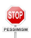 Stop sign of pessimism