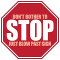 Stop Sign Reality Royalty Free Stock Photo