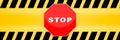 Stop sign template with yellow caution police line background