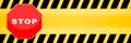 Stop sign template with yellow caution police line background