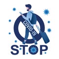 Stop- sign with virus covid-19, pandemic. Ban on flights, travels and movements. Global viral infection
