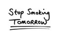 Stop Smoking Tomorrow Royalty Free Stock Photo