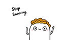 Stop snoozing hand drawn vector illustration in cartoon comic style