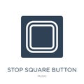 stop square button icon in trendy design style. stop square button icon isolated on white background. stop square button vector Royalty Free Stock Photo