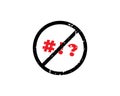 Stop swearing sign. Vector illustration of red circle prohibition sign with bad words symbol inside. Swear icon. Do not Royalty Free Stock Photo