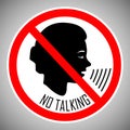 Stop talking. No talking. No noise. The concept of the icon is the proper behavior of people in this place. Vector.