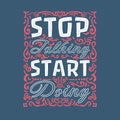 Stop talking Start Doing Royalty Free Stock Photo