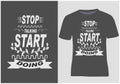 stop talking start doing ,Motivational Clothing Motivational trending T shirt Design