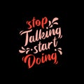 Stop talking start doing. red and pink text Royalty Free Stock Photo