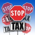 Stop tax written on many signboards