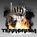 Stop terrorism hand in the fire smoke Eiffel Tower Statue of Liberty