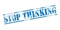 Stop thinking blue stamp Royalty Free Stock Photo