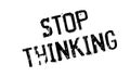 Stop Thinking rubber stamp Royalty Free Stock Photo