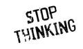 Stop Thinking rubber stamp Royalty Free Stock Photo