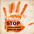 Stop violence against women Me too symbol grunge vintage Royalty Free Stock Photo