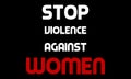 Stop Violence Against Women Poster.Stop Rape.Stop violence against womens And Girls. Royalty Free Stock Photo