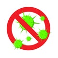 Stop viruses and bad bacterias or germs prohobition sign. Royalty Free Stock Photo