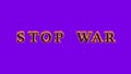 Stop War fire text effect violet background