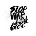 Stop war. Handdrawn brush ink lettering Royalty Free Stock Photo
