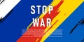 Stop war message banner with a background of national flag Ukraine and Russia Royalty Free Stock Photo