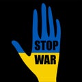 Stop war in Ukraine, open palm, symbol peace and cessation of hostilities. Vector illustration Royalty Free Stock Photo