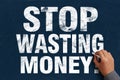 Stop Wasting Money Royalty Free Stock Photo