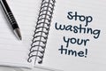 Stop wasting your time word Royalty Free Stock Photo