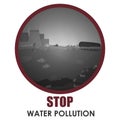 Stop water pollution round banner. Stock vector illustration in red round frame with text. Different garbage and slime in the