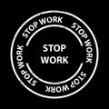 stop work stamp on black