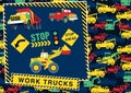 Stop! work trucks ahead.