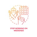 Stop work on weekends red gradient concept icon
