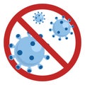 Vector red stoppage sign with virus inside, prohibition symbol with coronavirus, covid-19, Stop Virus logo, isolated
