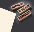 Storytelling is the best Marketing words on wooden blocks. The motivational marketing piar advertising concept