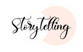 Storytelling word handwritten with custom calligraphy. Creative Word for logotype, badge, icon, card, postcard, logo, banner with