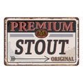 Stout beer label. Handmade vector calligraphy rusty vintage metal sign logo