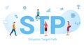 Stp situation target path concept with big word or text and team people with modern flat style - vector