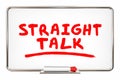 Straight Talk Honest Discussion Writing Words Board