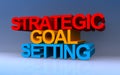 strategic goal setting on blue