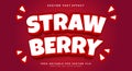 Straw berry 3d editable text effect template Royalty Free Stock Photo