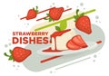 Strawberry dishes dessert with fresh berries jam