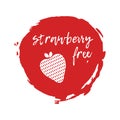 Strawberry Free Label. Food intolerance symbols. Vector illustration