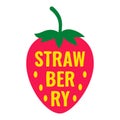 Strawberry. Fresh summer berry. Vector template for typography poster, banner, sticker, shirt, etc Royalty Free Stock Photo