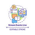 Stream events live concept icon