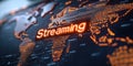 Streaming world map with illuminated text, showcasing global connectivity
